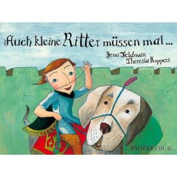 Auch kleine Ritter müssen mal