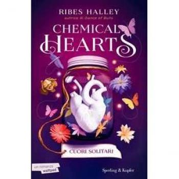 Cuori solitari. Chemical Hearts. Vol. 1