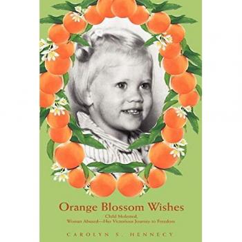 Hennecy, Carolyn S.: Orange Blossom Wishes