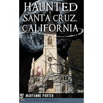 Haunted Santa Cruz California