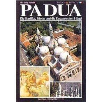 Padua, die Basilika, Giotto und die Euganeischen Huegel-Padoue, la Basilique, Giotto et les Cols Euganéens