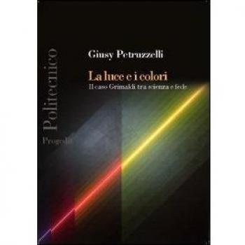 La luce e i colori. Il caso Grimaldi tra scienza e fede