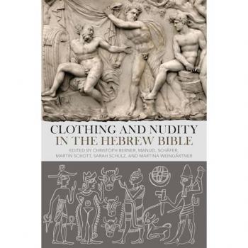 Vitalsource Technologies, Inc. Clothing And Nudity In The Hebrew Bible