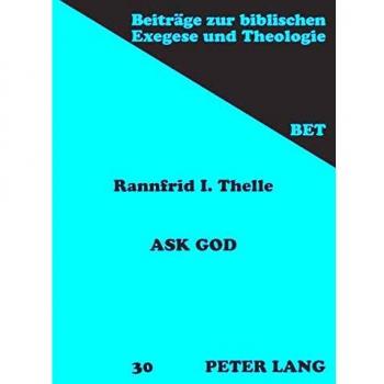 Ask God, Beitrage Zur Biblischen Exegese Und Theologie