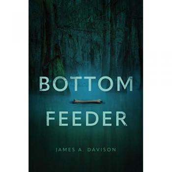 Davison, James A: Bottom Feeder