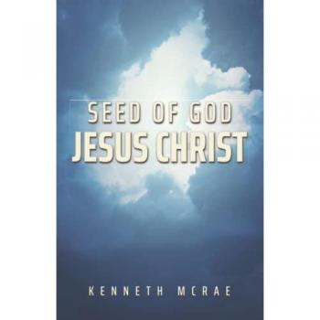 Seed of God: Jesus Christ