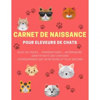 Carnet de naissance pour éleveurs de chats Journal de suivi complet des naissances