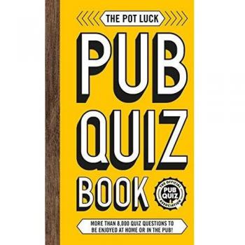 The Pot Luck Pub Quiz Book