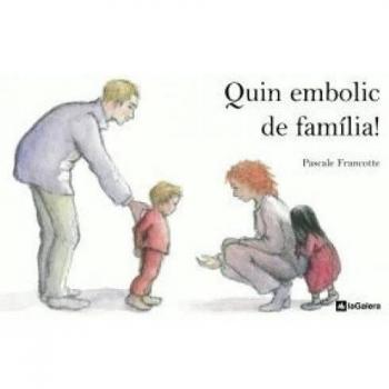 Quin embolic de família!