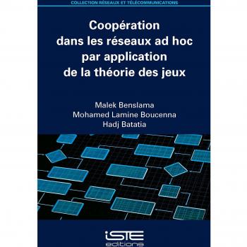 Coopération Dans Les Réseaux Ad Hoc Par Application De La Théorie Des Jeux