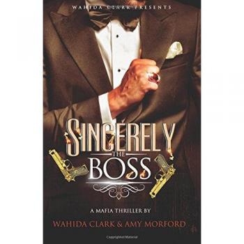 Sincerely, The Boss (Wahida Clark Box Set Kindle Limited Edition)
