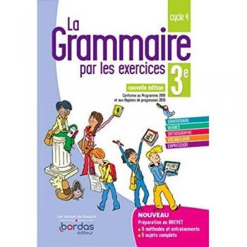La grammaire par les exercices 3e