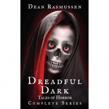 Dreadful Dark Tales of Horror: Complete Anthology of Supernatural Short Stories