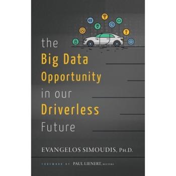 Evangelos Simoudis The Big Data Opportunity In Our Driverless Future