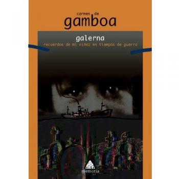 Galerna: Recuerdos de mi niñez en tiempos de guerra