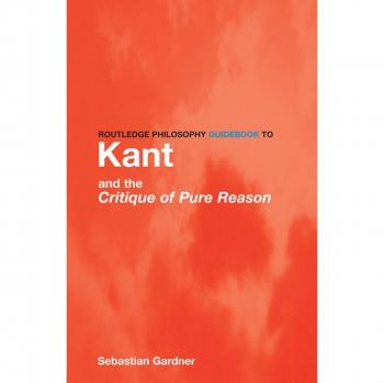 Vitalsource Technologies, Inc. Routledge Philosophy GuideBook to Kant and the Critique of Pure Reason