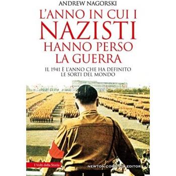 L' anno in cui i nazisti hanno perso la guerra