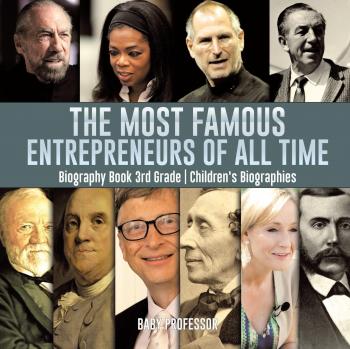 Baby: The Most Famous Entrepreneurs of All Time