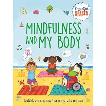 Mindful Spaces: Mindfulness and My Body