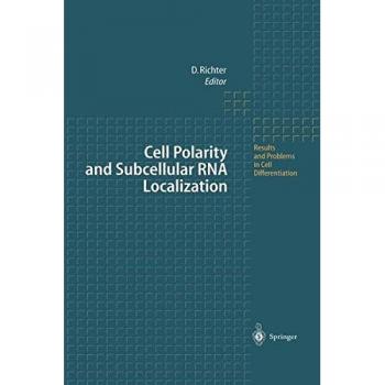 Cell Polarity and Subcellular RNA Localization (Results and Problems in Cell Differentiation): Results and Problems in Cell Differentiation (Results and Problems in Cell Differentiation, 34, Band 34)