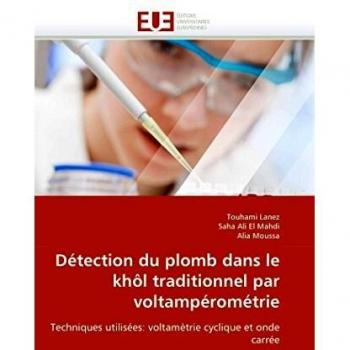 Détection du plomb dans le khôl traditionnel par voltampérométrie: Techniques utilisées: voltamètrie cyclique et onde carrée