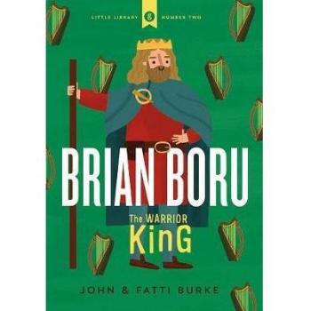 Brian Boru: Warrior King: Little Library 2