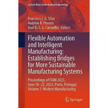 Flexible Automation and Intelligent Manufacturing: Establishing Bridges for More Sustainable Manufacturing Systems