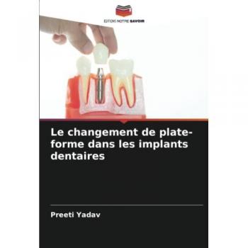 Le changement de plate-forme dans les implants dentaires