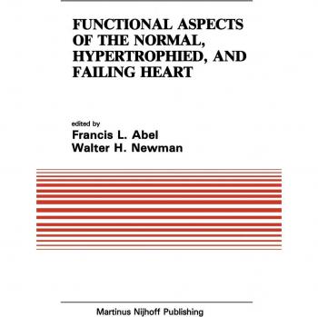 Functional Aspects of the Normal, Hypertrophied, and Failing Heart