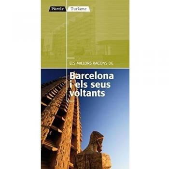 Els millors racons de Barcelona i els seus voltants