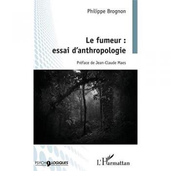 Le fumeur : essai d'anthropologie