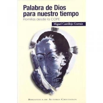 Palabra de Dios para nuestro tiempo. Homilías desde la COPE