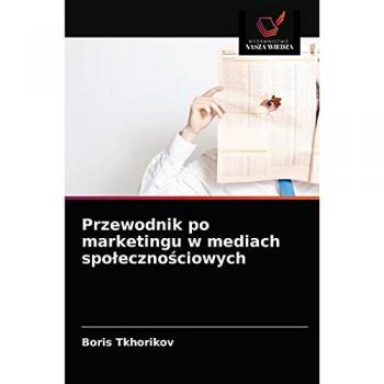 Przewodnik po marketingu w mediach społecznościowych