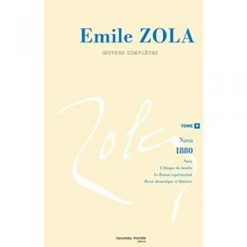 Oeuvres complètes d'Emile Zola, tome 9 : Nana (1880)