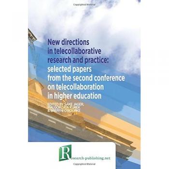 New directions in telecollaborative research and practice: selected papers from the second conference on telecollaboration in higher education