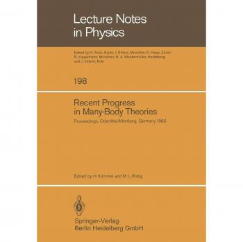 Recent Progress in Many-Body Theories: Proceedings of the Third International Conference on Recent Progress in Many-Body Theories Held at ... (Lecture Notes in Physics, 198, Band 198)