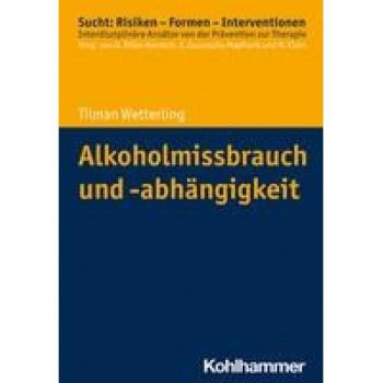 Alkoholmissbrauch und -abhängigkeit (Sucht: Risiken