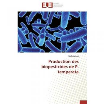 Production des biopesticides de P. temperata (Omn.Univ.Europ.)