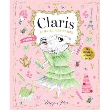 Claris A Tres Chic Activity Book Volume 2 by Megan Hess