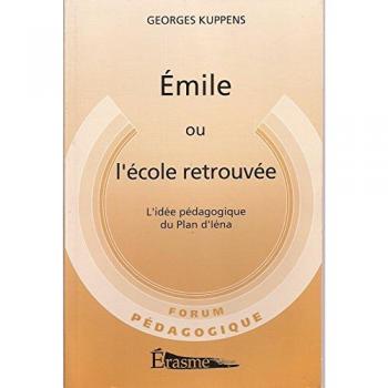 Emile ou l'école retrouvée Georges Kuppens