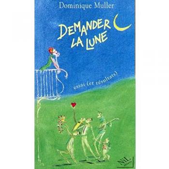 DEMANDER LA LUNE
