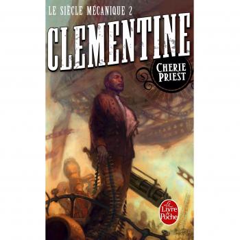 Clémentine (Le Siècle mécanique, Tome 2)