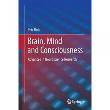 Brain Mind and Consciousness