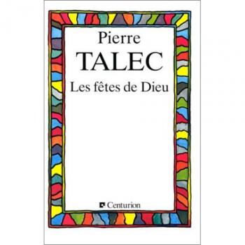Les fêtes de Dieu : Douze méditations, accompagnées d'hymnes et poèmes spirituels