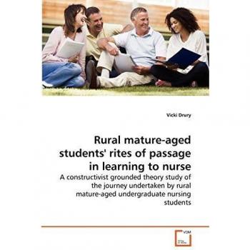 Rural mature-aged students' rites of passage in learning to nurse