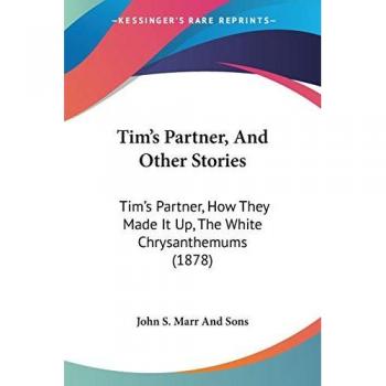 Tim's Partner: And Other Stories (1878)