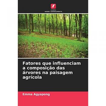 Fatores que influenciam a composição das árvores na paisagem agrícola