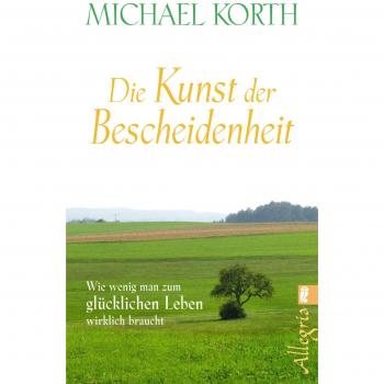 Die Kunst der Bescheidenheit