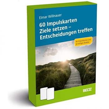 60 Impulskarten Ziele setzen – Entscheidungen treffen: 60 Impulskarten und 48-seitiges Booklet