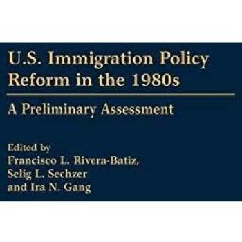 U.S. Immigration Policy Reform in the 1980s